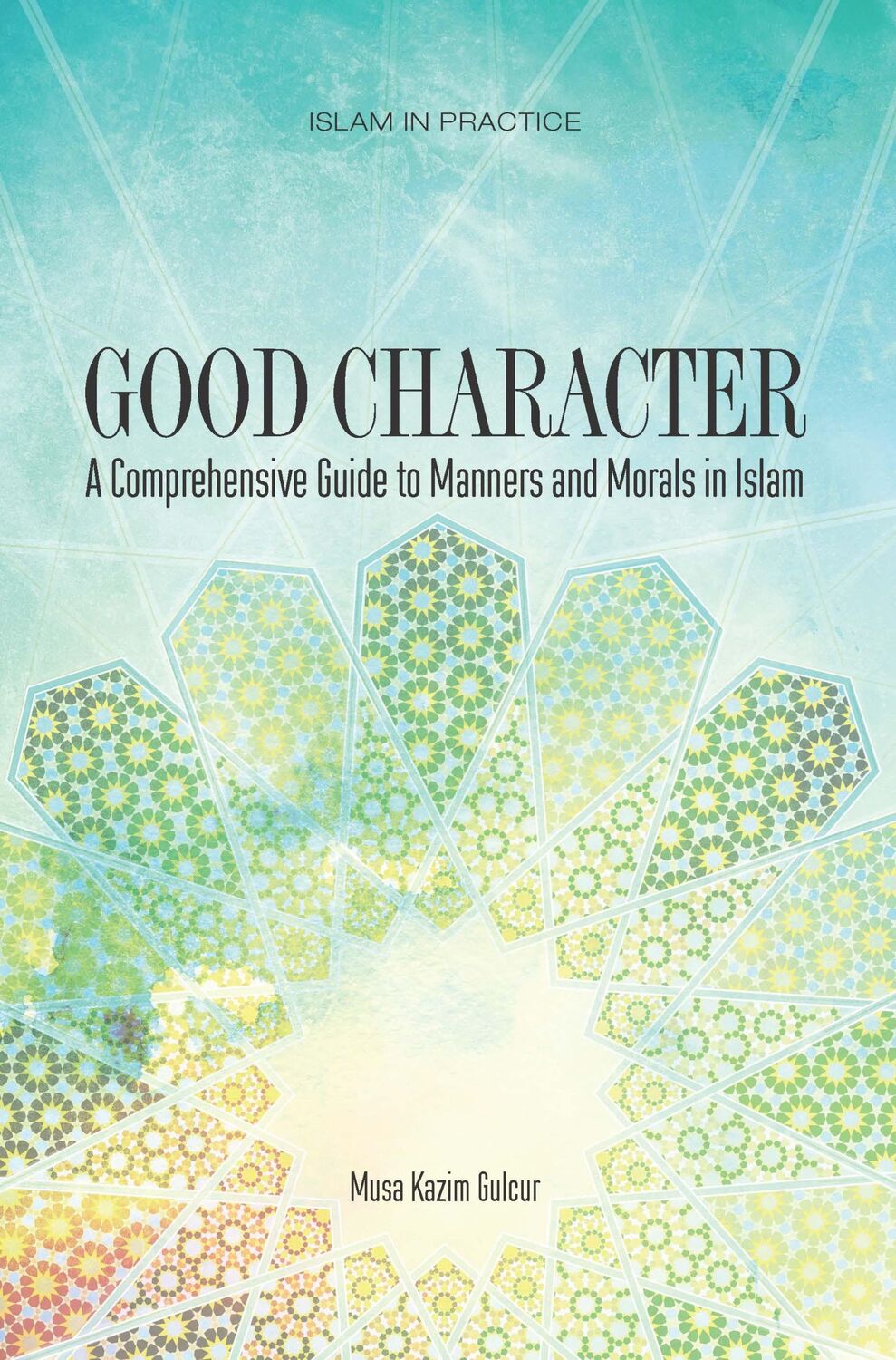 Cover: 9781597841344 | Good Character | Musa Kazim Gulcur | Taschenbuch | Englisch | 2009