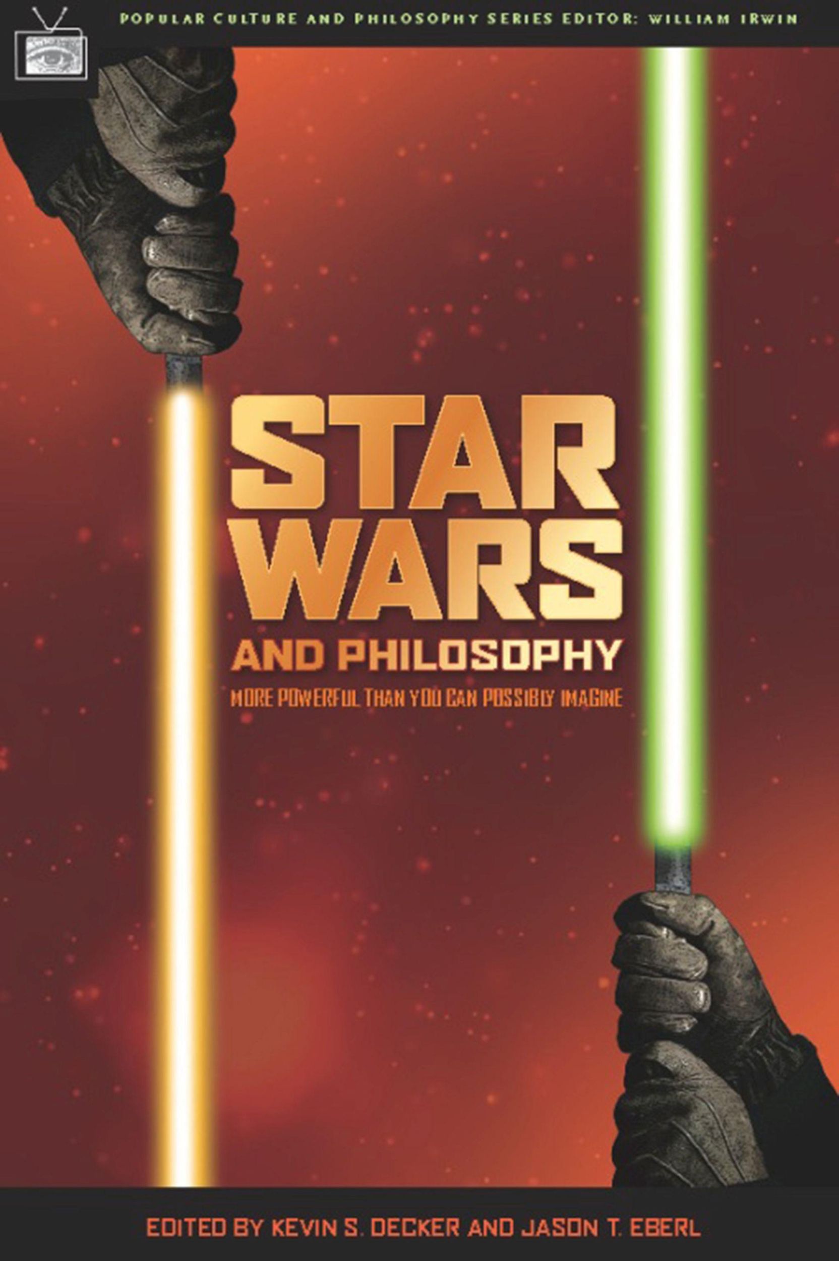 Cover: 9780812695830 | Star Wars and Philosophy | More Powerful Than You Can Possibly Imagine