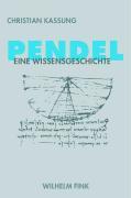 Cover: 9783770545544 | Das Pendel | Eine Wissensgeschichte | Christian Kassung | Taschenbuch