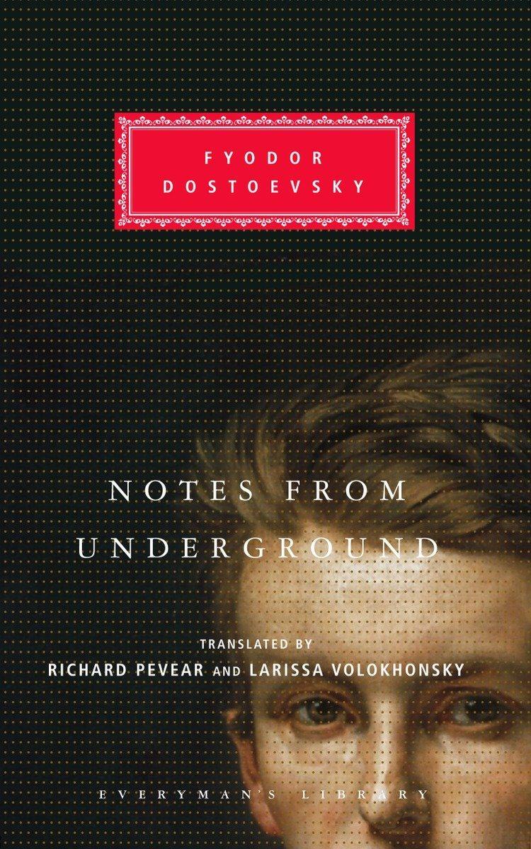 Cover: 9781400041916 | Notes from Underground | Introduction by Richard Pevear | Dostoyevsky