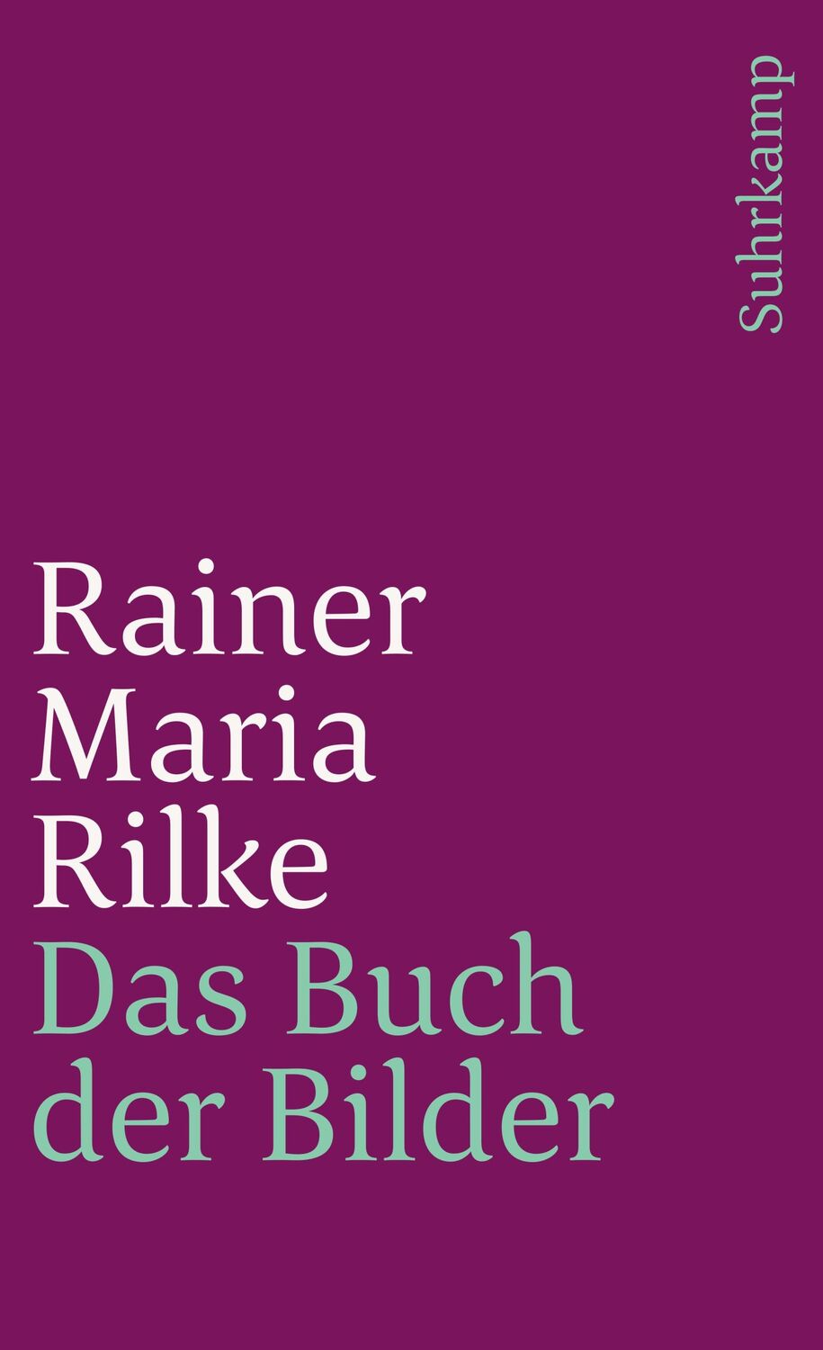 Cover: 9783518391891 | Das Buch der Bilder | Rainer Maria Rilke | Taschenbuch | 111 S. | 1996