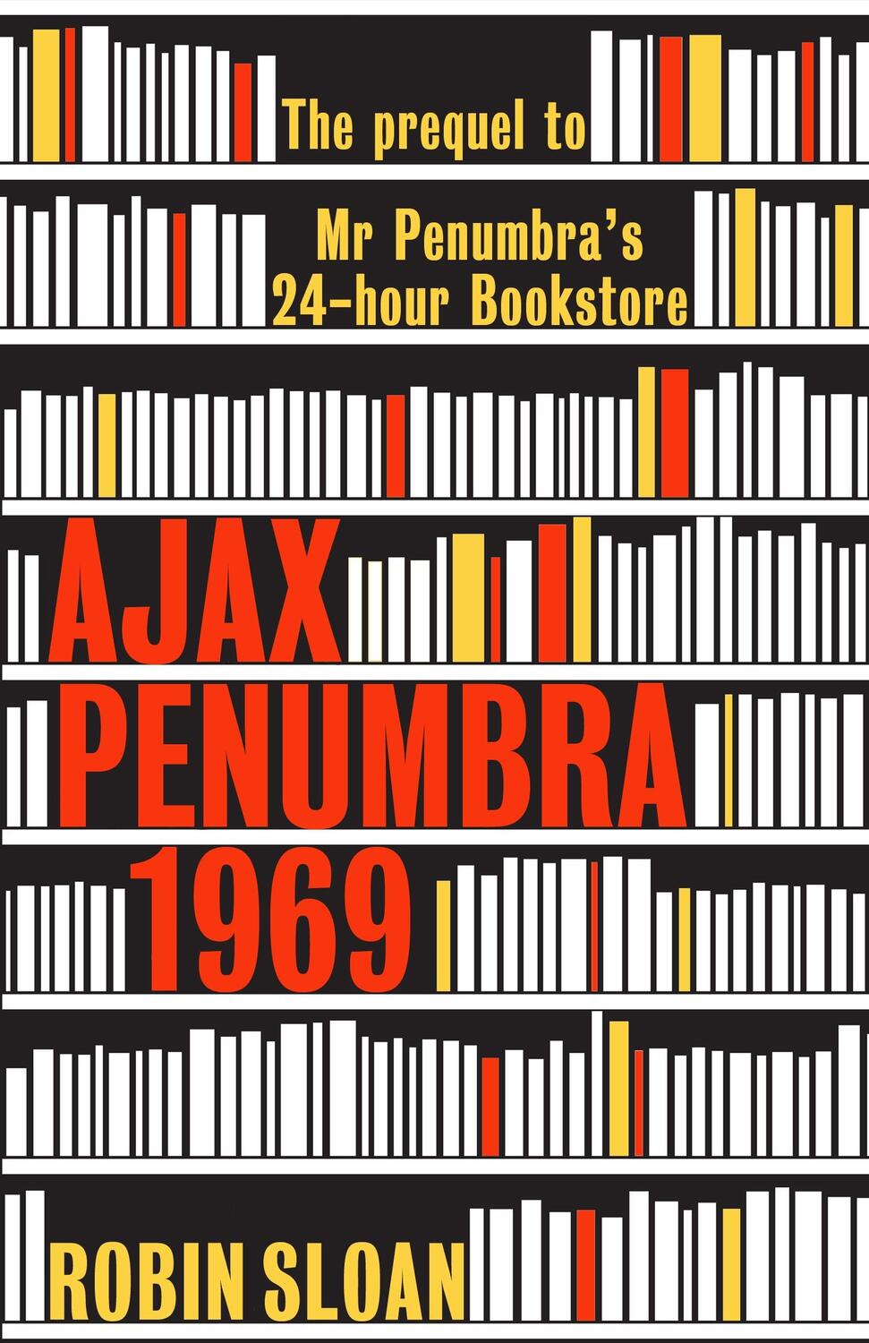 Cover: 9781782395171 | Ajax Penumbra | 1969 | Robin Sloan | Buch | 99 S. | Englisch | 2014