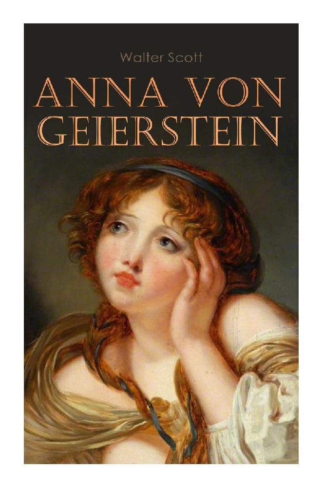 Cover: 9788027374953 | Anna von Geierstein | Historischer Roman | Walter Scott | Taschenbuch