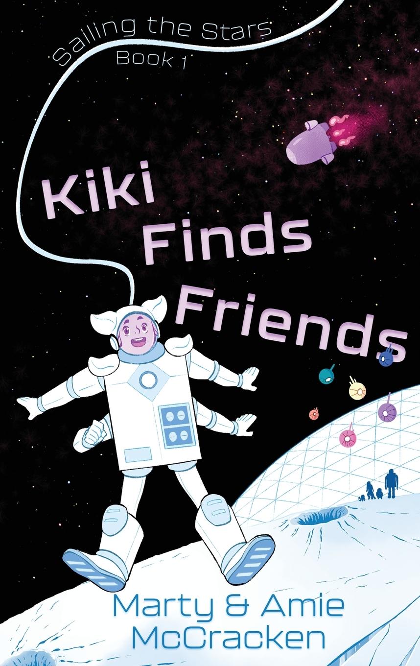 Cover: 9783982046884 | Kiki Finds Friends | Amie Mccracken (u. a.) | Taschenbuch | Englisch