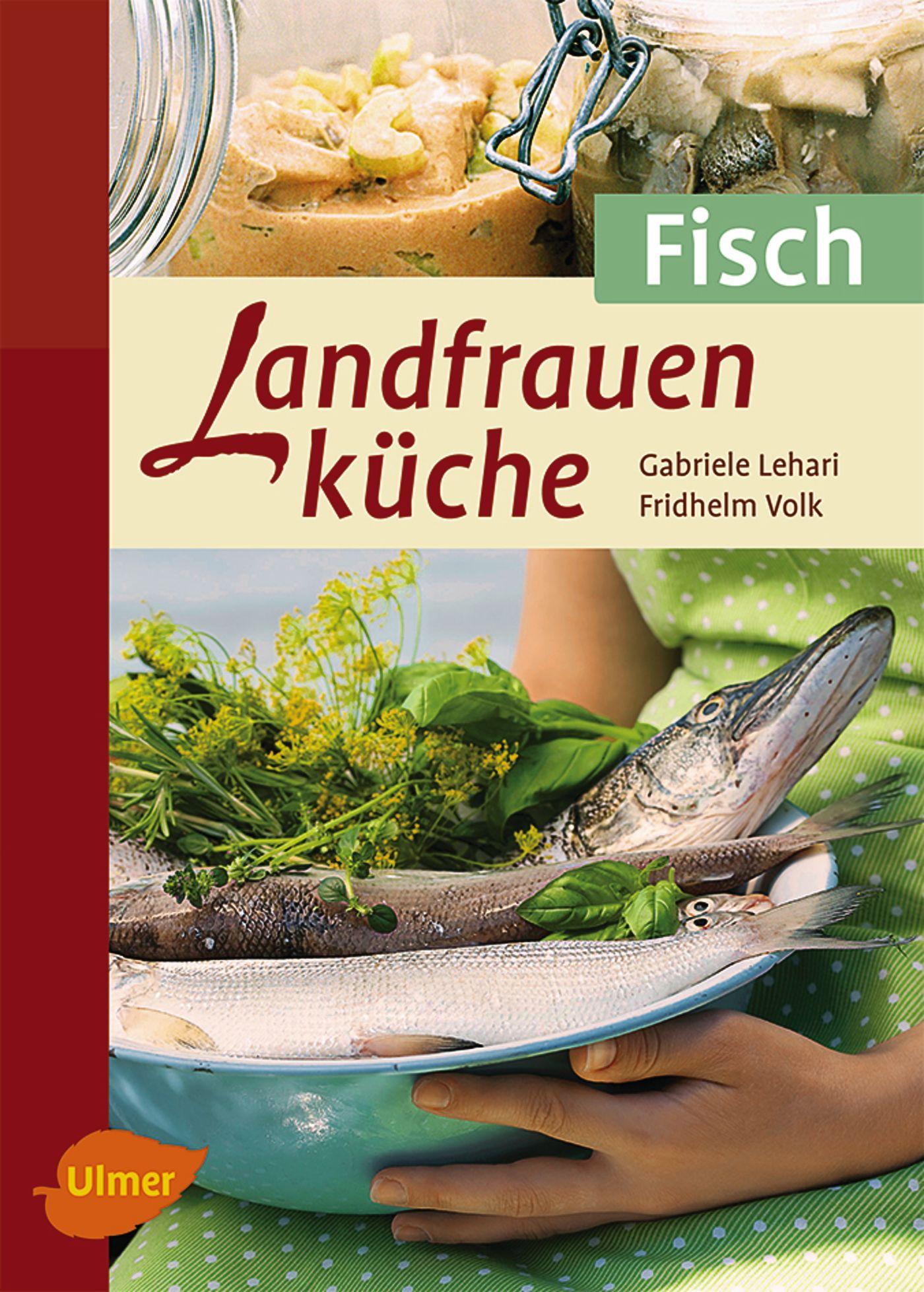 Cover: 9783800176519 | Landfrauenküche Fisch | Gabriele Lehari (u. a.) | Taschenbuch | 122 S.