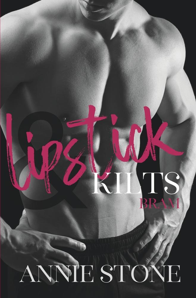 Cover: 9783754674499 | Lipstick &amp; Kilts - Bram | Annie Stone | Taschenbuch | Lipstick &amp; Kilts