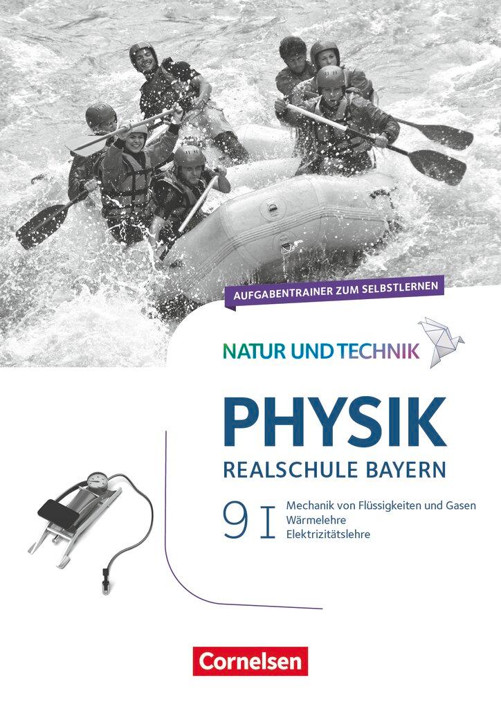 Cover: 9783060149490 | Natur und Technik - Physik Band 9: Wahlpflichtfächergruppe I -...