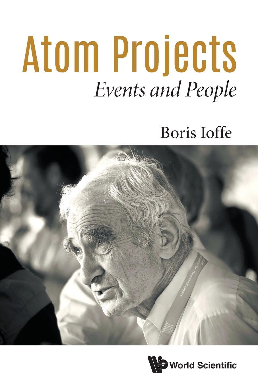 Cover: 9789813145948 | Atom Projects | Events and People | Boris Lazarevich Ioffe | Buch