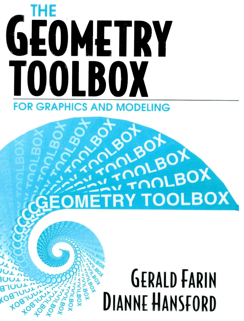 Cover: 9781568810744 | The Geometry Toolbox for Graphics and Modeling | Gerald Farin (u. a.)