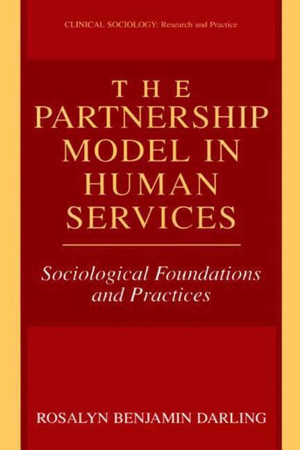 Cover: 9780306462740 | The Partnership Model in Human Services | Rosalyn Benjamin Darling