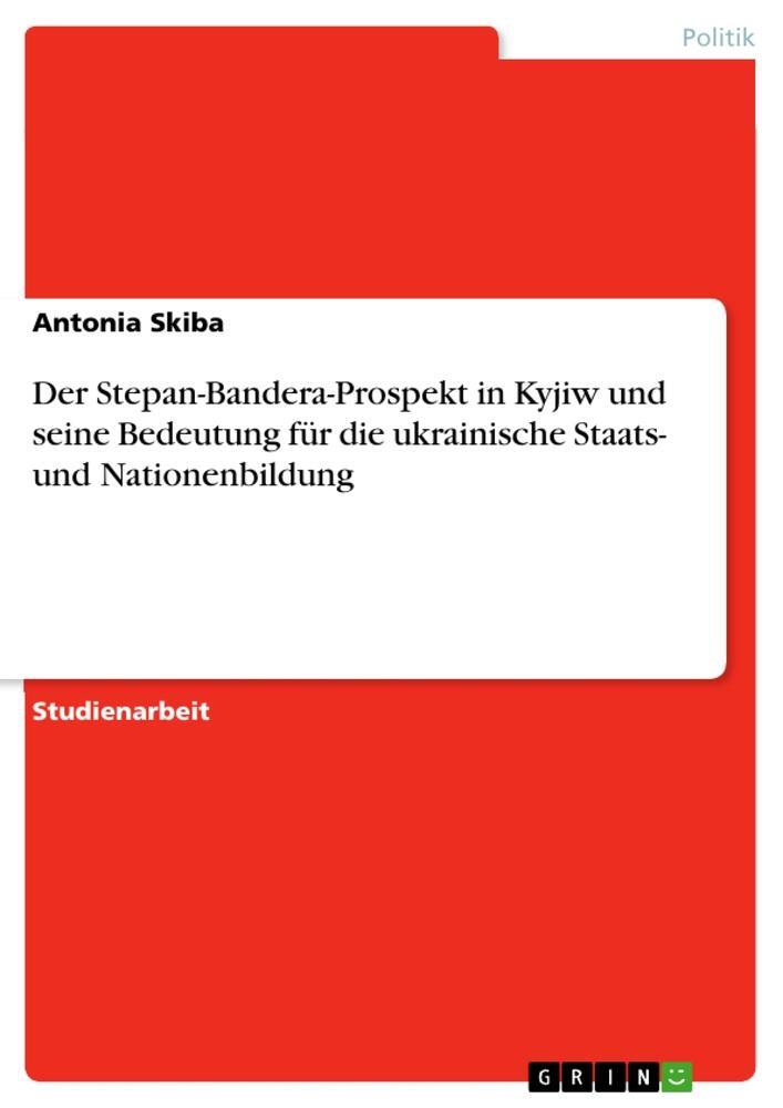 Cover: 9783346597106 | Der Stepan-Bandera-Prospekt in Kyjiw und seine Bedeutung für die...