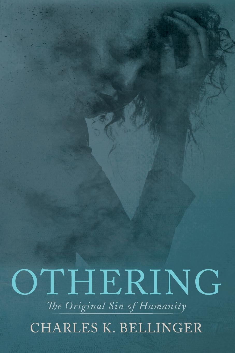 Cover: 9781725254091 | Othering | Charles K. Bellinger | Taschenbuch | Englisch | 2020