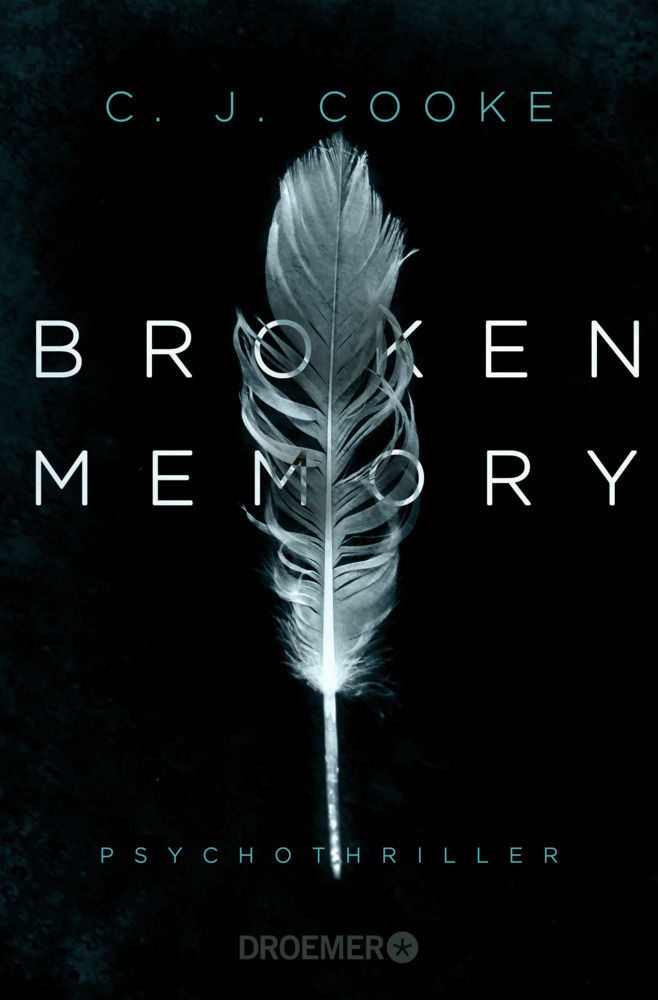 Cover: 9783426307366 | Broken Memory | Psychothriller | C. J. Cooke | Taschenbuch | 368 S.