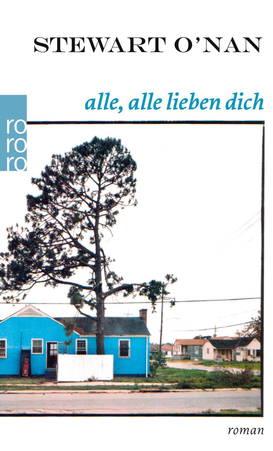 Cover: 9783499254253 | Alle, alle lieben dich | Stewart O¿Nan | Taschenbuch | Paperback