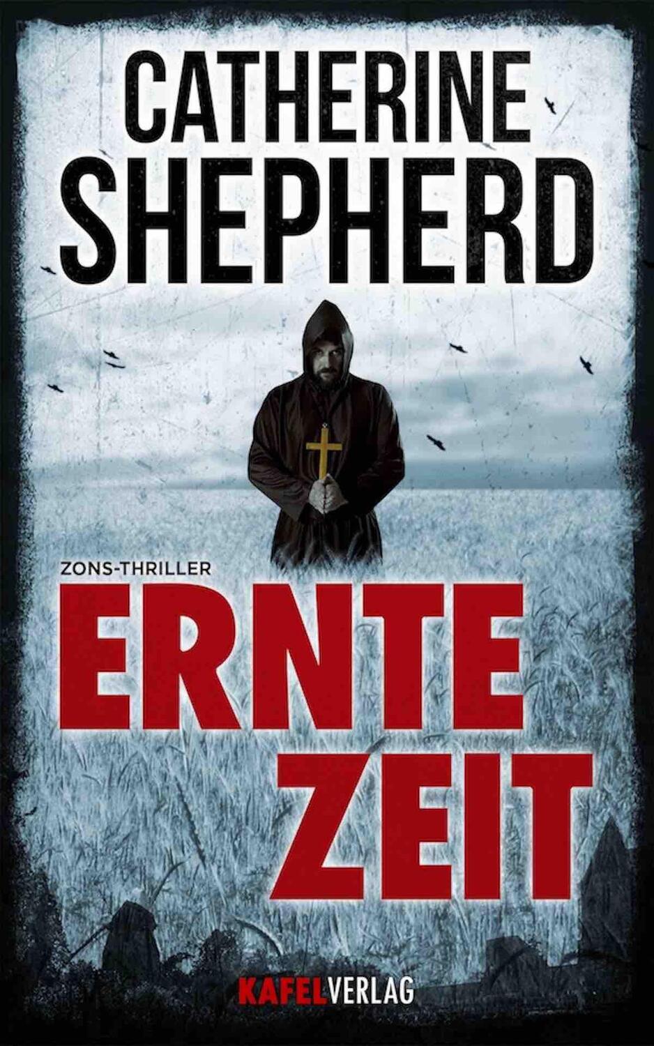 Cover: 9783000407901 | Erntezeit | Catherine Shepherd | Taschenbuch | Zons-Thriller | 319 S.