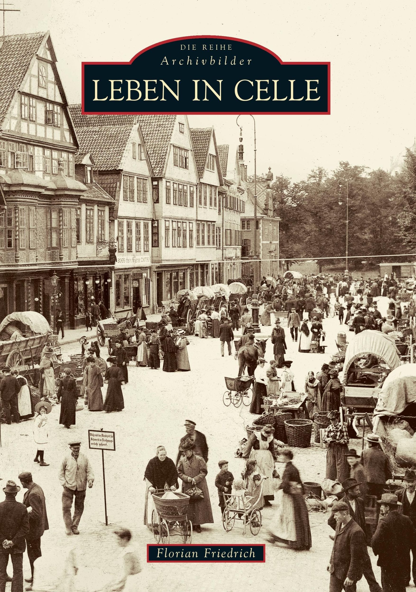 Cover: 9783866805071 | Leben in Celle | Justus Steinbömer | Taschenbuch | Paperback | 136 S.