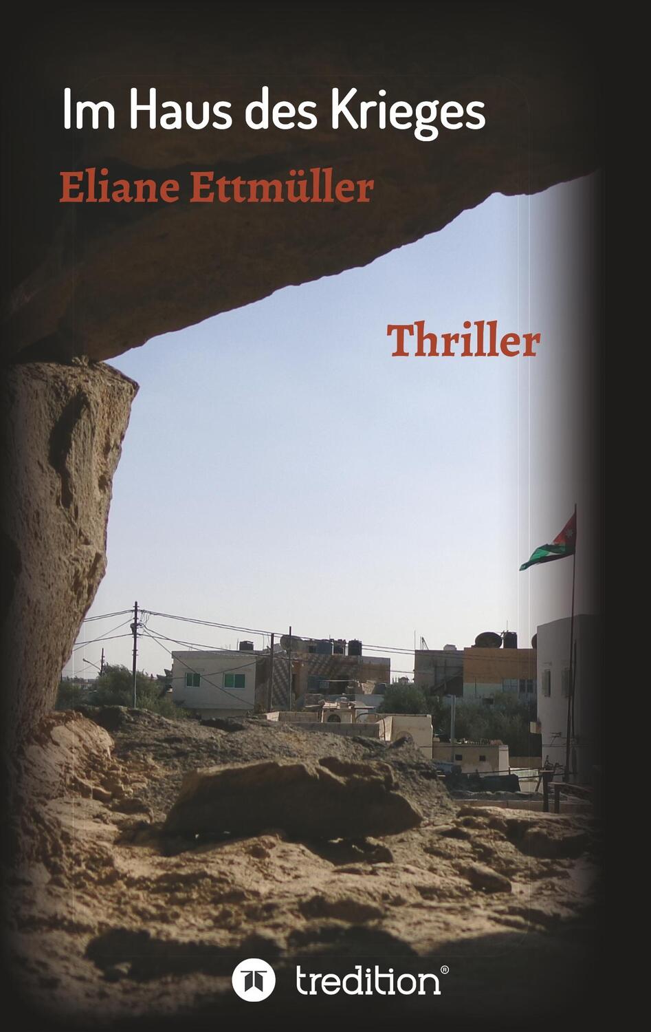 Cover: 9783749775125 | Im Haus des Krieges | Thriller | Eliane Ettmüller | Taschenbuch