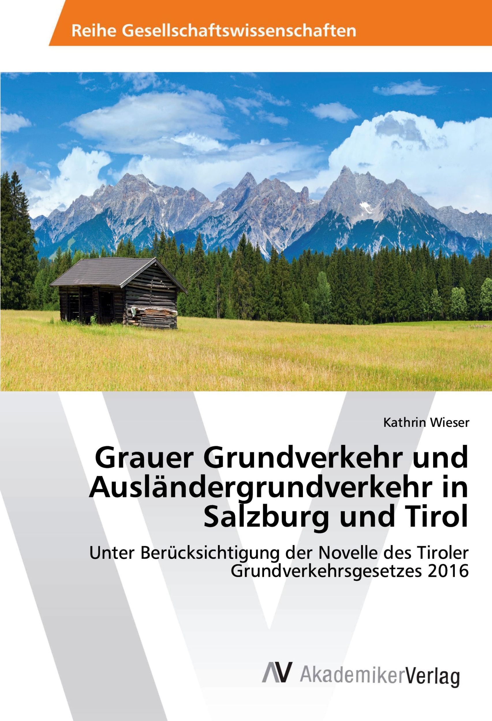 Cover: 9786202207584 | Grauer Grundverkehr und Ausländergrundverkehr in Salzburg und Tirol