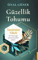 Cover: 9786053118664 | Güzellik Tohumu | Yaratimin Gücü | Ünal Güner | Taschenbuch | Türkisch