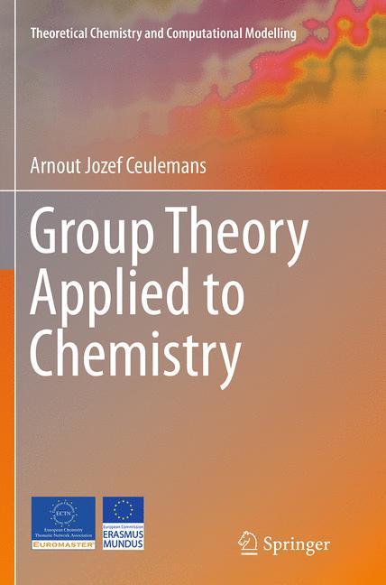 Cover: 9789402406139 | Group Theory Applied to Chemistry | Arnout Jozef Ceulemans | Buch