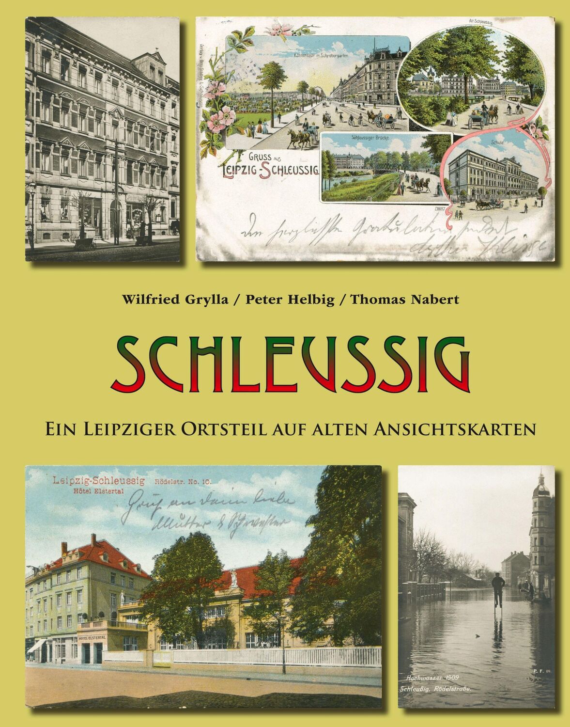 Cover: 9783949586064 | Schleußig | Ein Leipziger Ortsteil auf alten Ansichtskarten | Buch