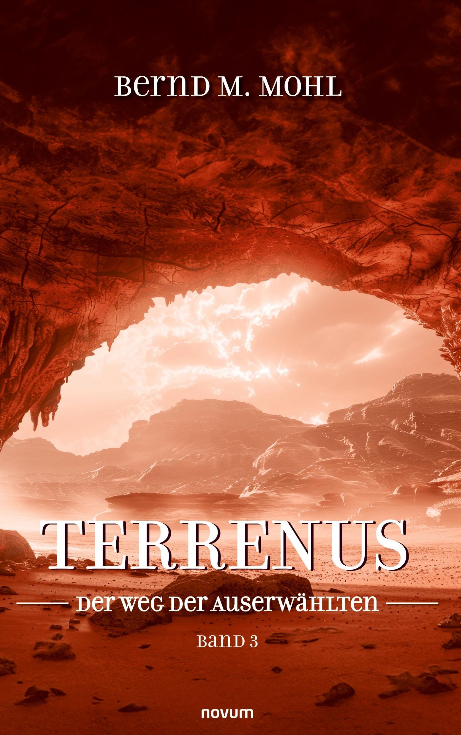 Cover: 9783711602961 | Terrenus | Der Weg der Auserwählten Band 3 | Bernd M. Mohl | Buch