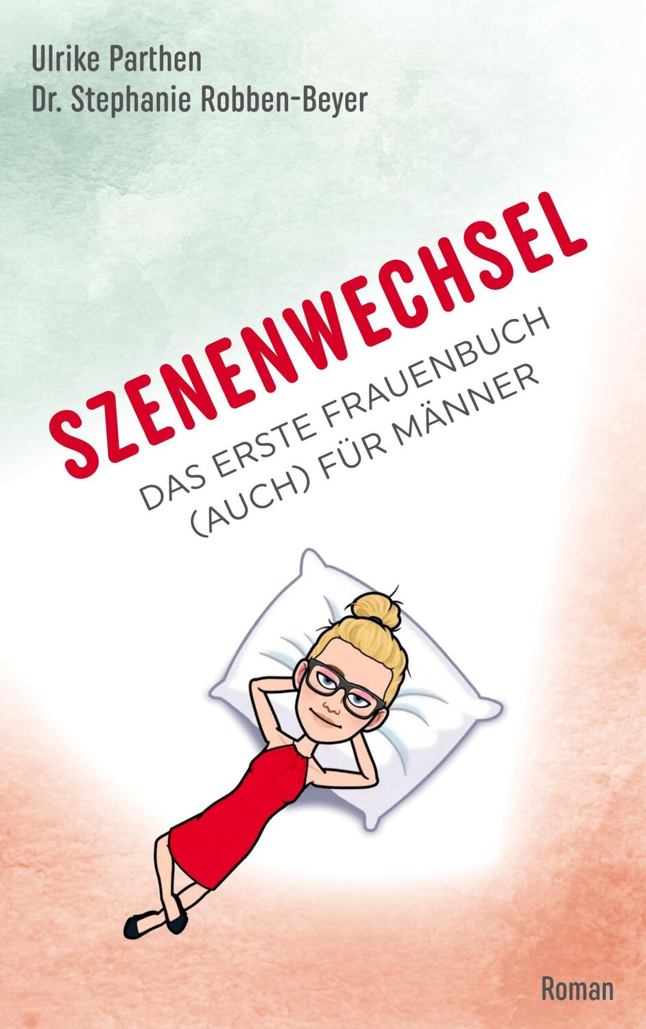 Cover: 9783755783220 | Szenenwechsel | Das erste Frauenbuch (auch) für Männer | Taschenbuch