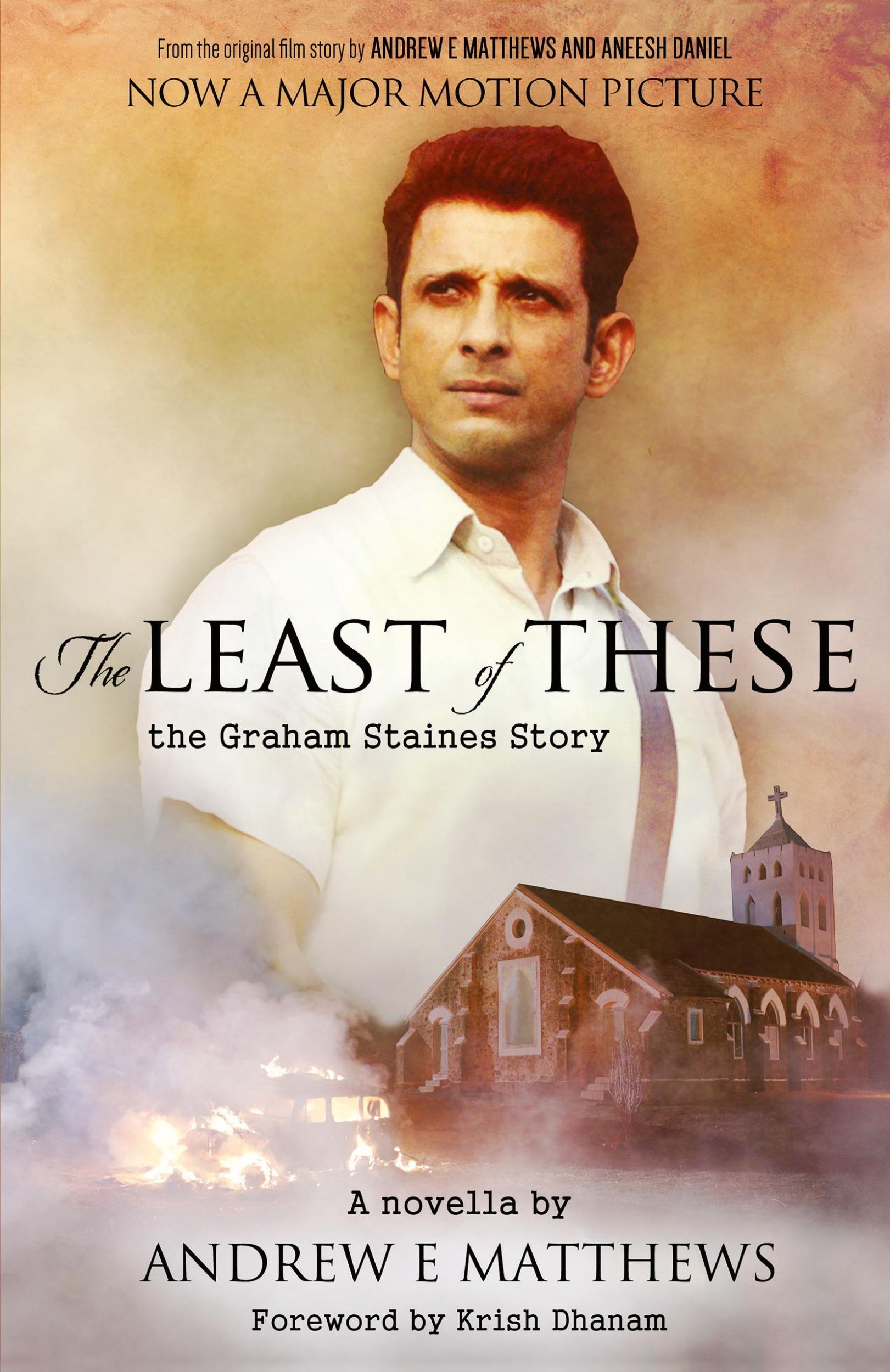 Cover: 9780647533482 | The Least of These | The Graham Staines Story | Andrew E Matthews