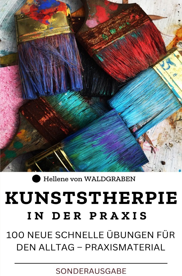 Cover: 9783759867001 | Kunsttherapie in der Praxis: Neue Übungen für den Alltag:...