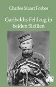 Cover: 9783863826147 | Garibaldis Feldzug in beiden Sizilien | Charles Stuart Forbes | Buch