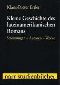 Cover: 9783823349914 | Kleine Geschichte des lateinamerikanischen Romans | Ertler | Buch