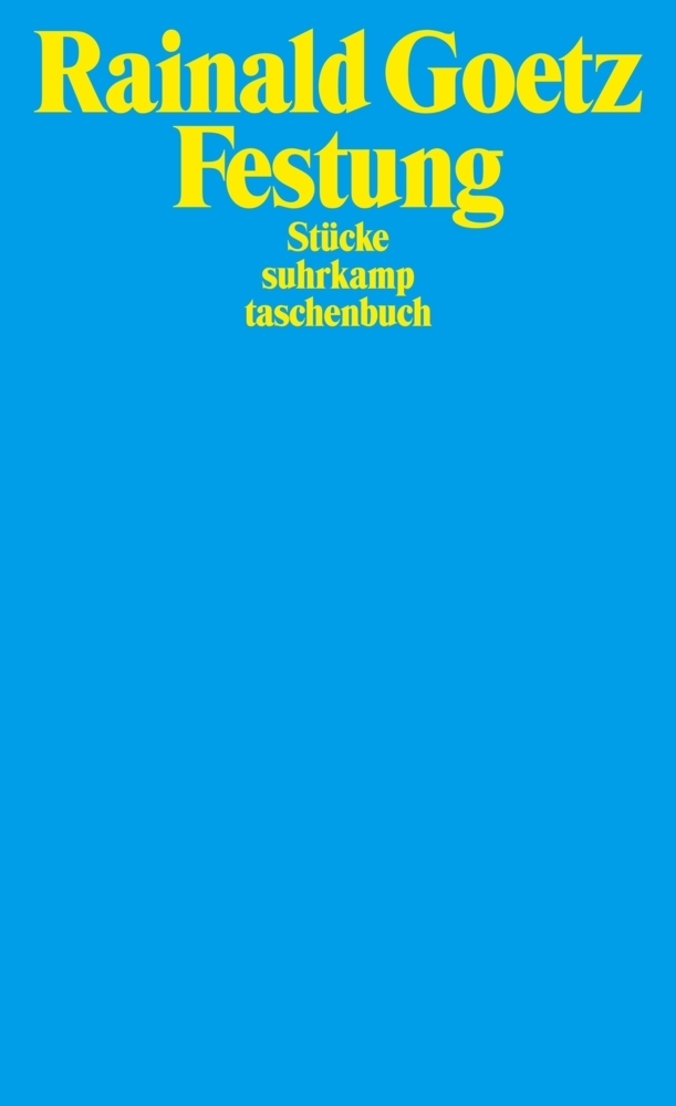 Cover: 9783518399446 | Festung | Stücke | Rainald Goetz | Taschenbuch | Suhrkamp