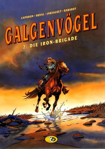 Cover: 9783938698822 | Galgenvögel 2 | Die Iron-Brigade | François Capuron (u. a.) | Buch