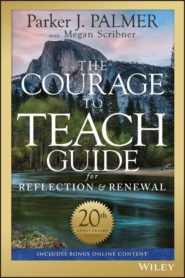 Cover: 9781119434818 | The Courage to Teach Guide for Reflection and Renewal | Palmer | Buch