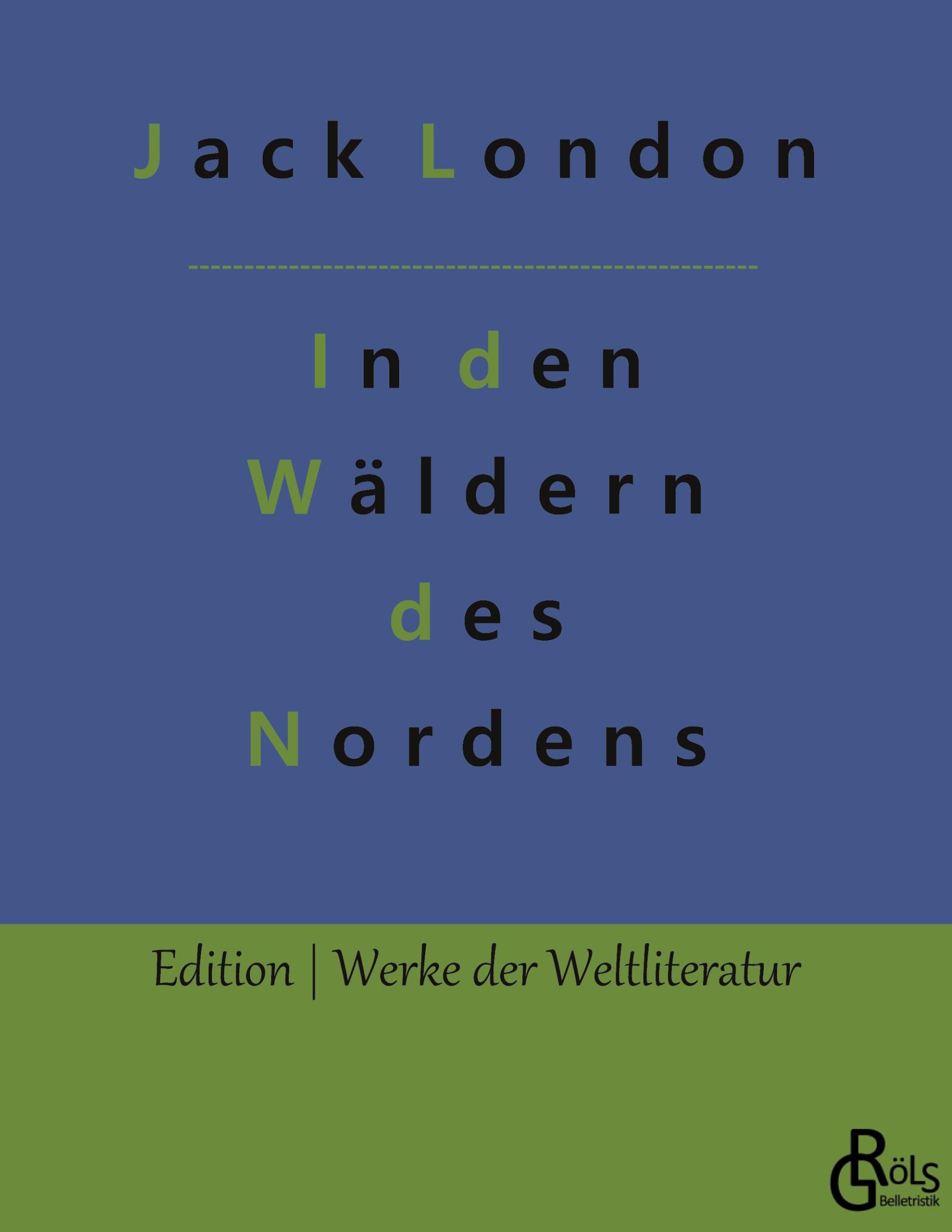 Cover: 9783966377348 | In den Wäldern des Nordens | Jack London | Taschenbuch | Paperback