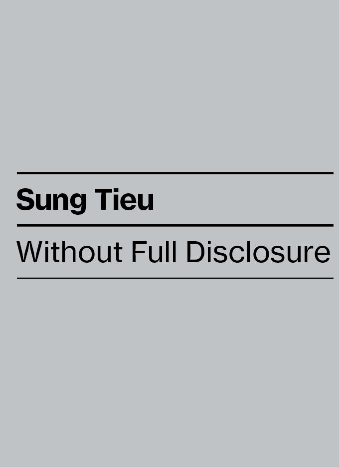 Cover: 9783954766826 | Without Full Disclosure | Sung Tieu | Taschenbuch | 172 S. | Deutsch