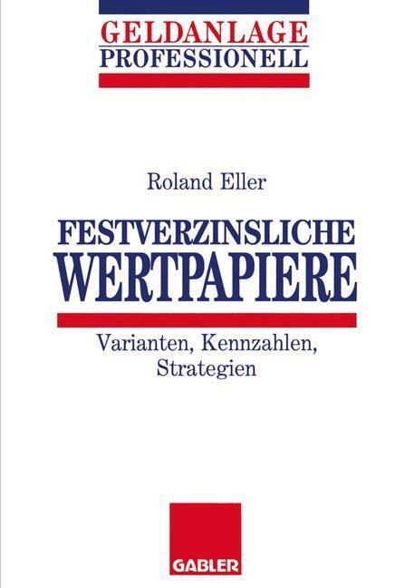 Cover: 9783409141550 | Festverzinsliche Wertpapiere | Varianten, Kennzahlen, Strategien