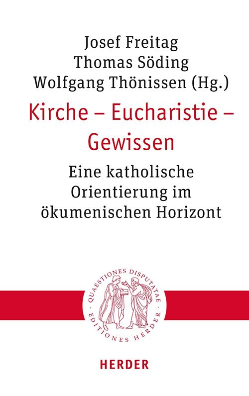 Cover: 9783451024405 | Kirche - Eucharistie - Gewissen | Josef Freitag (u. a.) | Taschenbuch