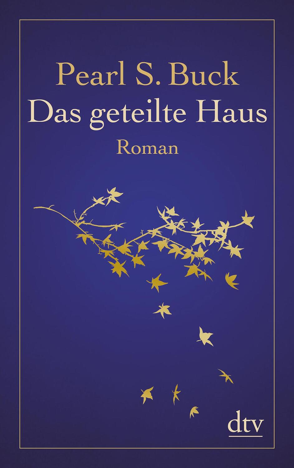 Cover: 9783423144391 | Das geteilte Haus | Pearl S. Buck | Taschenbuch | dtv- Klassiker