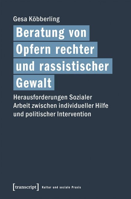 Cover: 9783837638660 | Beratung von Opfern rechter und rassistischer Gewalt | Gesa Köbberling