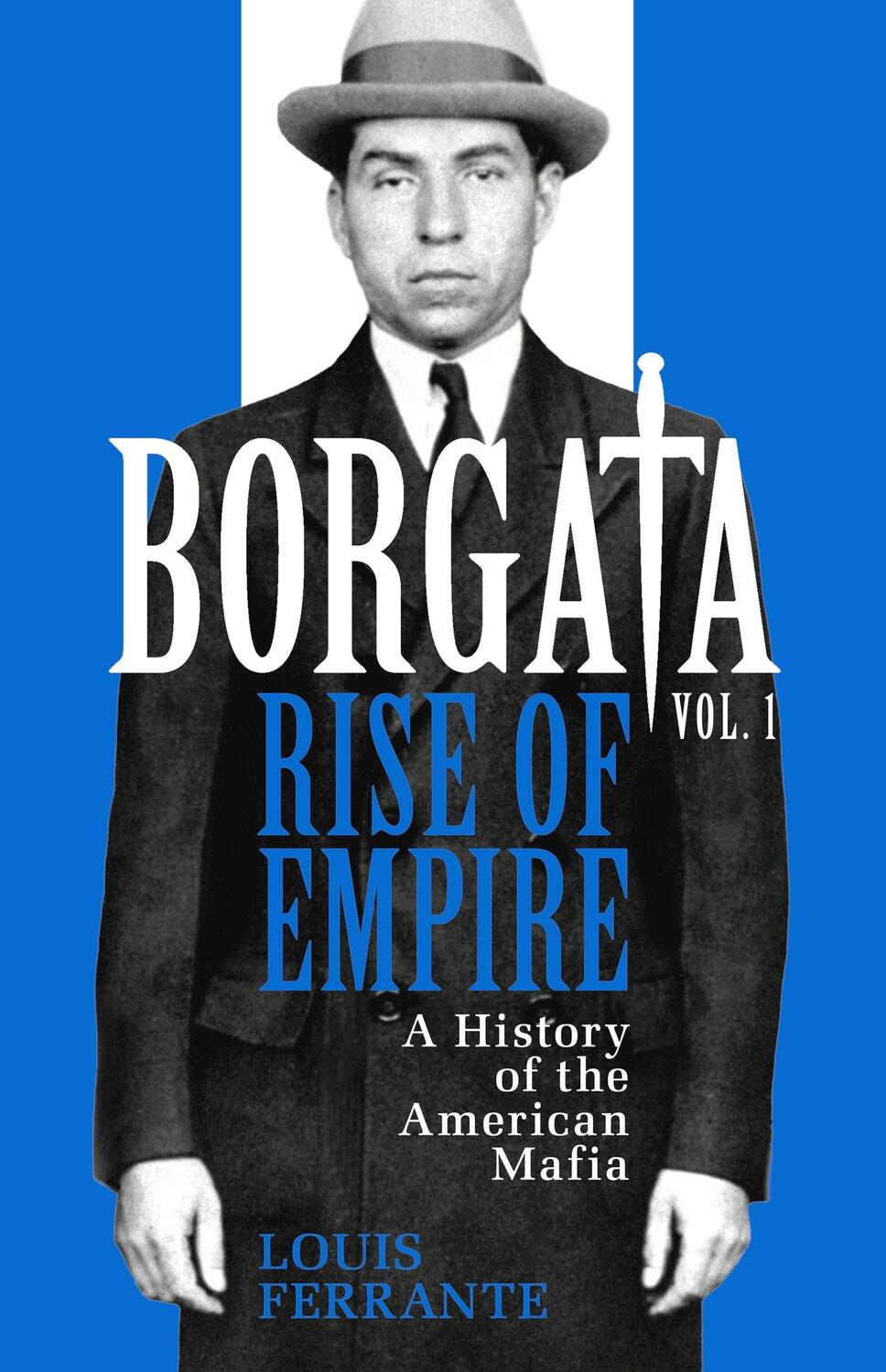 Cover: 9781474604291 | Borgata: Rise of Empire | A History of the American Mafia | Ferrante