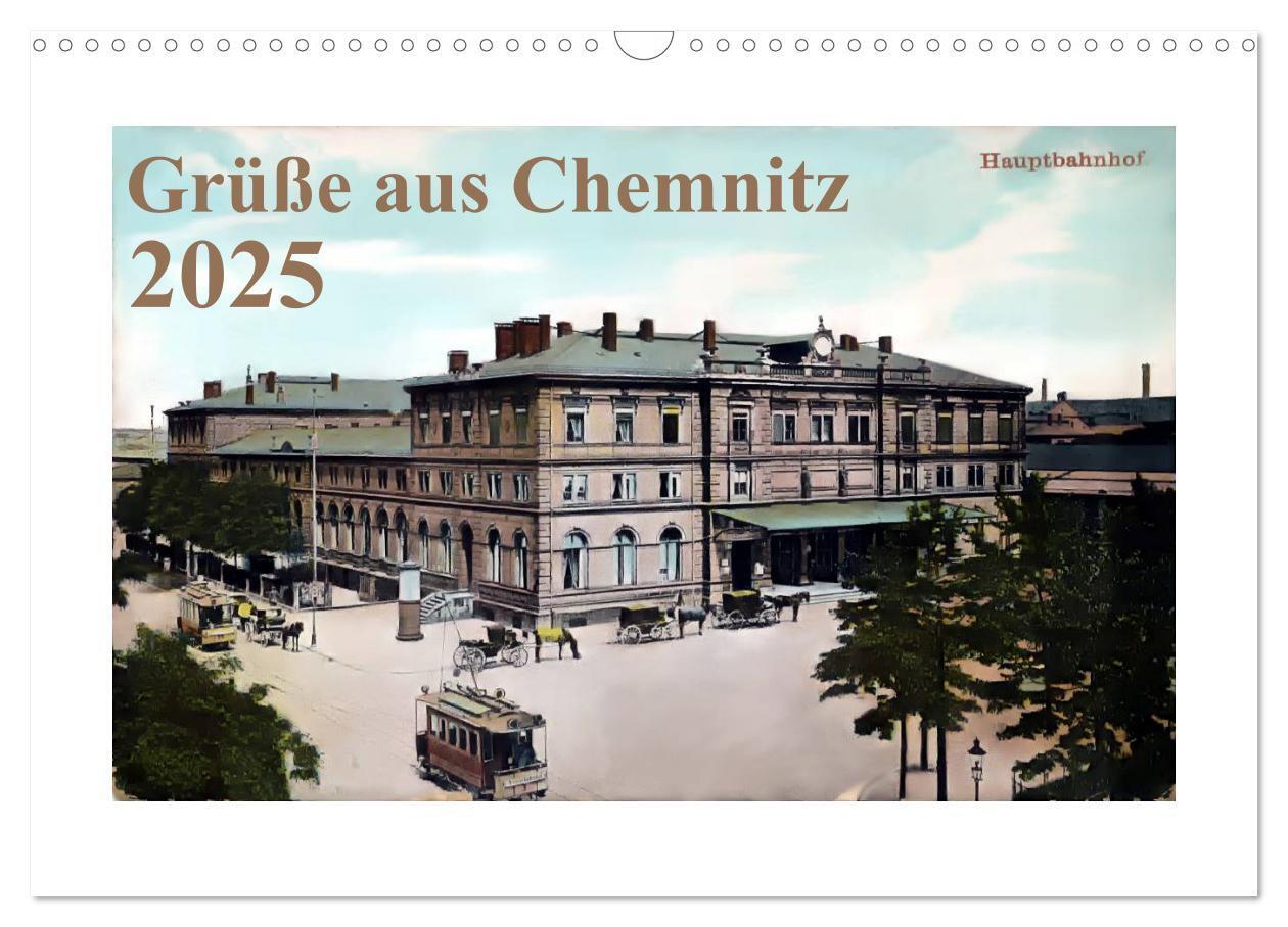 Cover: 9783435824465 | Grüße aus Chemnitz (Wandkalender 2025 DIN A3 quer), CALVENDO...