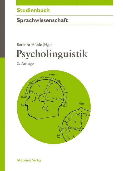 Cover: 9783050059204 | Psycholinguistik | Barbara Höhle | Buch | Deutsch | 2012 | De Gruyter