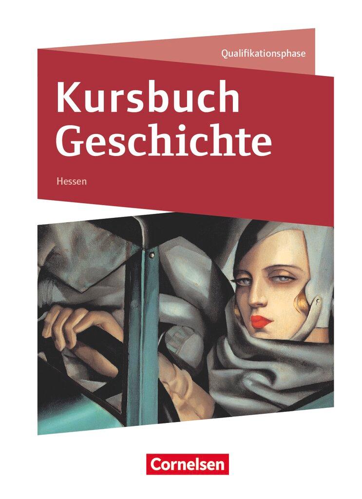 Cover: 9783060645978 | Kursbuch Geschichte Qualifikationsphase - Hessen - Schülerbuch | Vogel