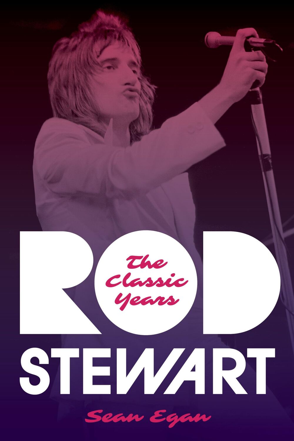 Cover: 9781493068227 | Rod Stewart | The Classic Years | Sean Egan | Buch | Gebunden | 2023