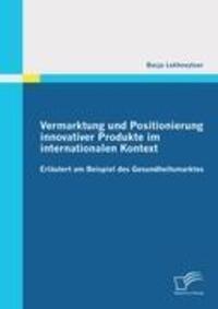 Cover: 9783842869790 | Vermarktung und Positionierung innovativer Produkte im...