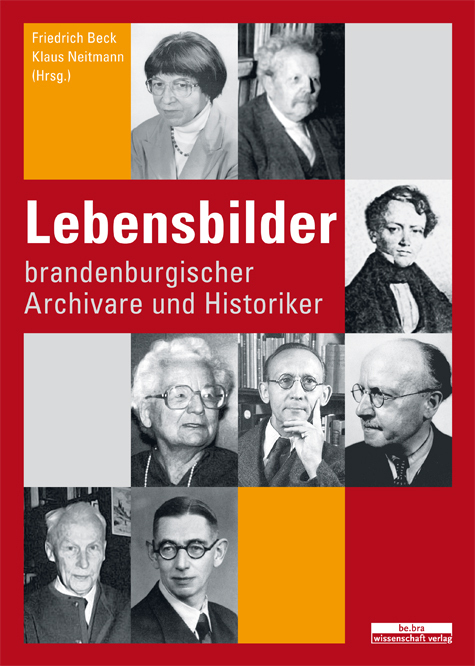 Cover: 9783937233901 | Lebensbilder brandenburgischer Archivare und Historiker | Beck (u. a.)