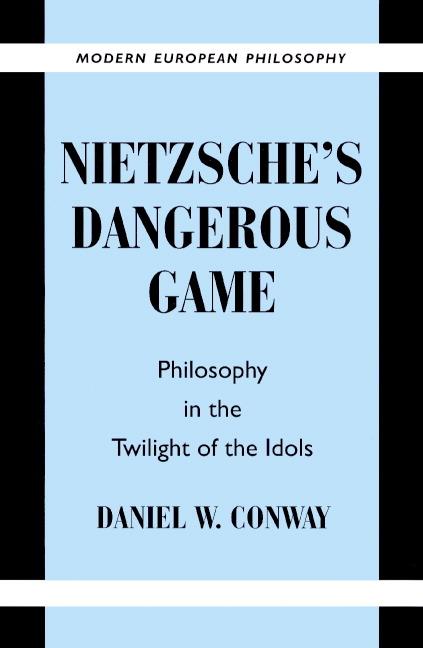 Cover: 9780521892872 | Nietzsche's Dangerous Game | Philosophy in the Twilight of the Idols