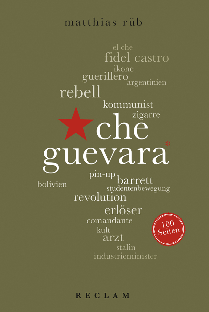 Cover: 9783150204290 | Che Guevara | Matthias Rüb | Taschenbuch | 100 S. | Deutsch | 2017