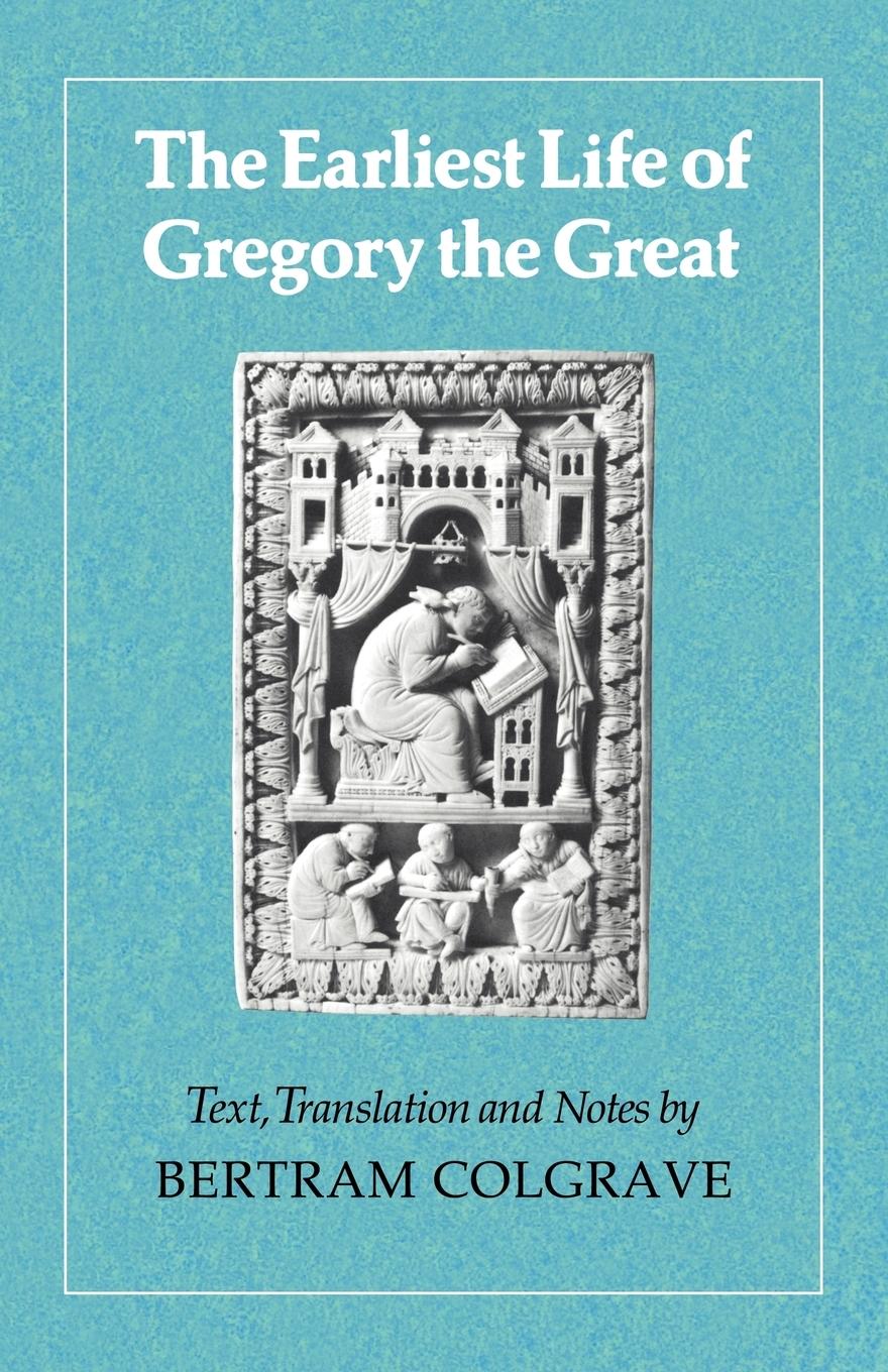 Cover: 9780521313841 | The Earliest Life of Gregory the Great | Bertram Colgrave | Buch